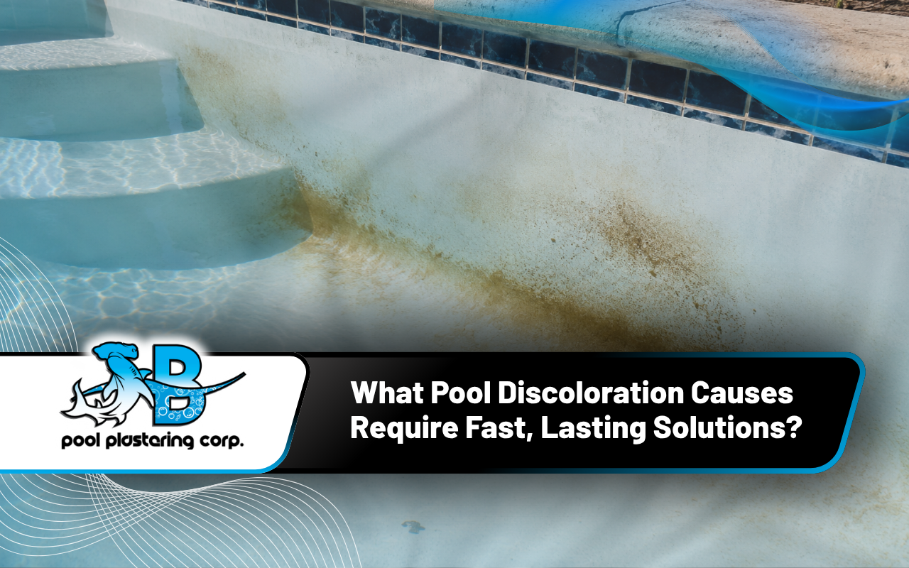 Pool discoloration causes visible as brown stains on pool plaster
